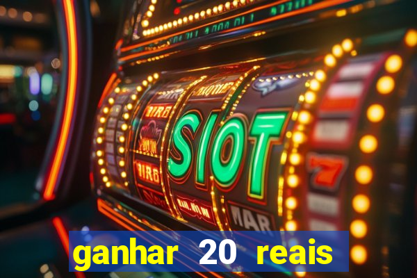 ganhar 20 reais agora no pix 2023